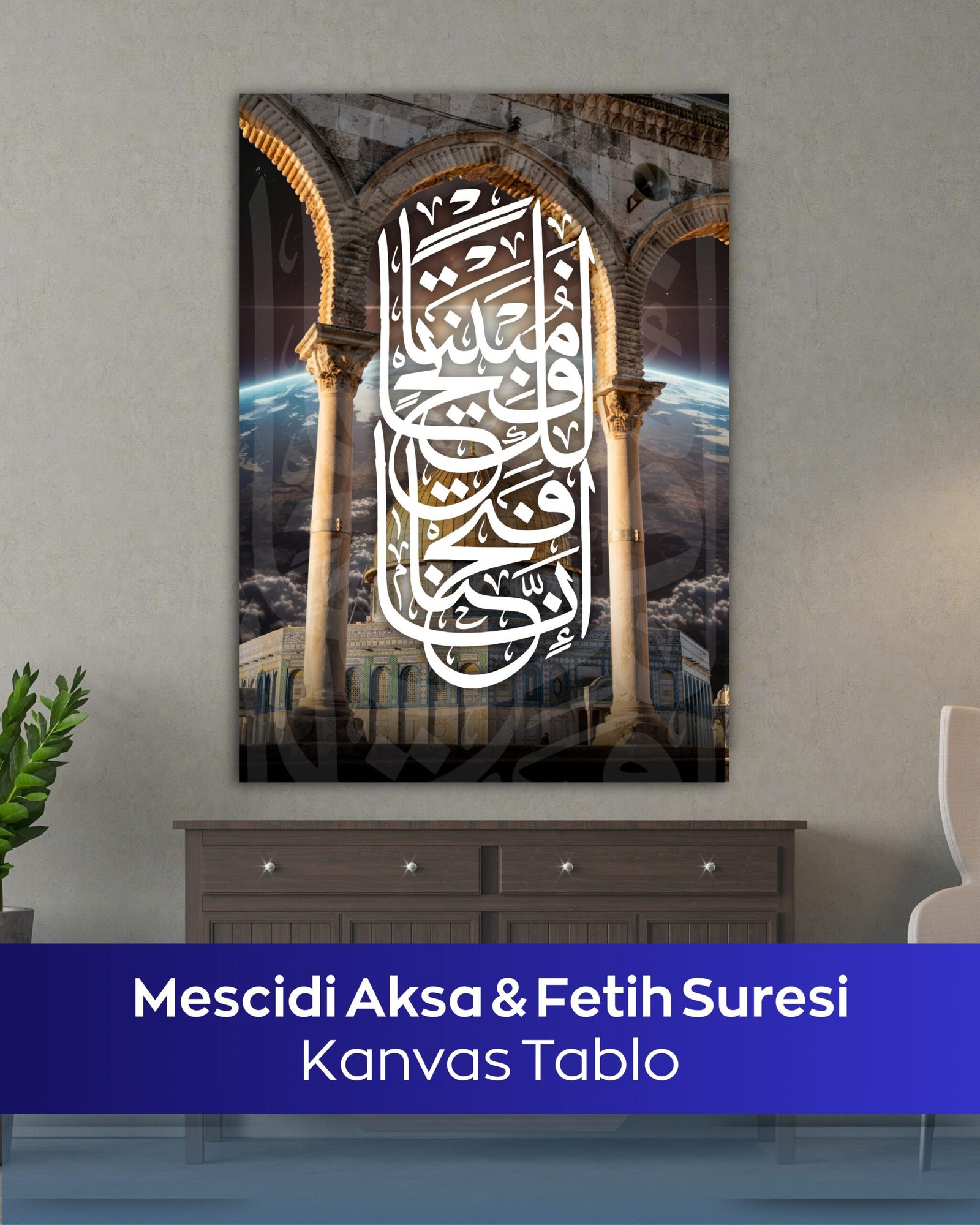 Mescidi Aksa ve Fetih Suresi Kanvas Tablo