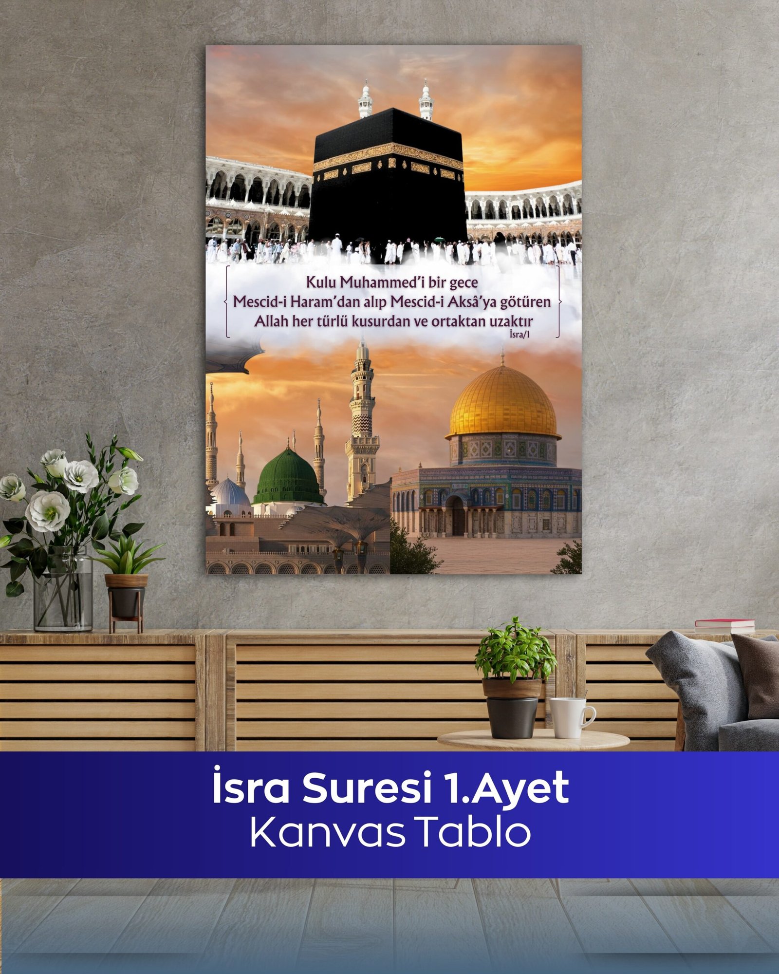 İsra Suresi 1. Ayet İslami Kanvas Tablo