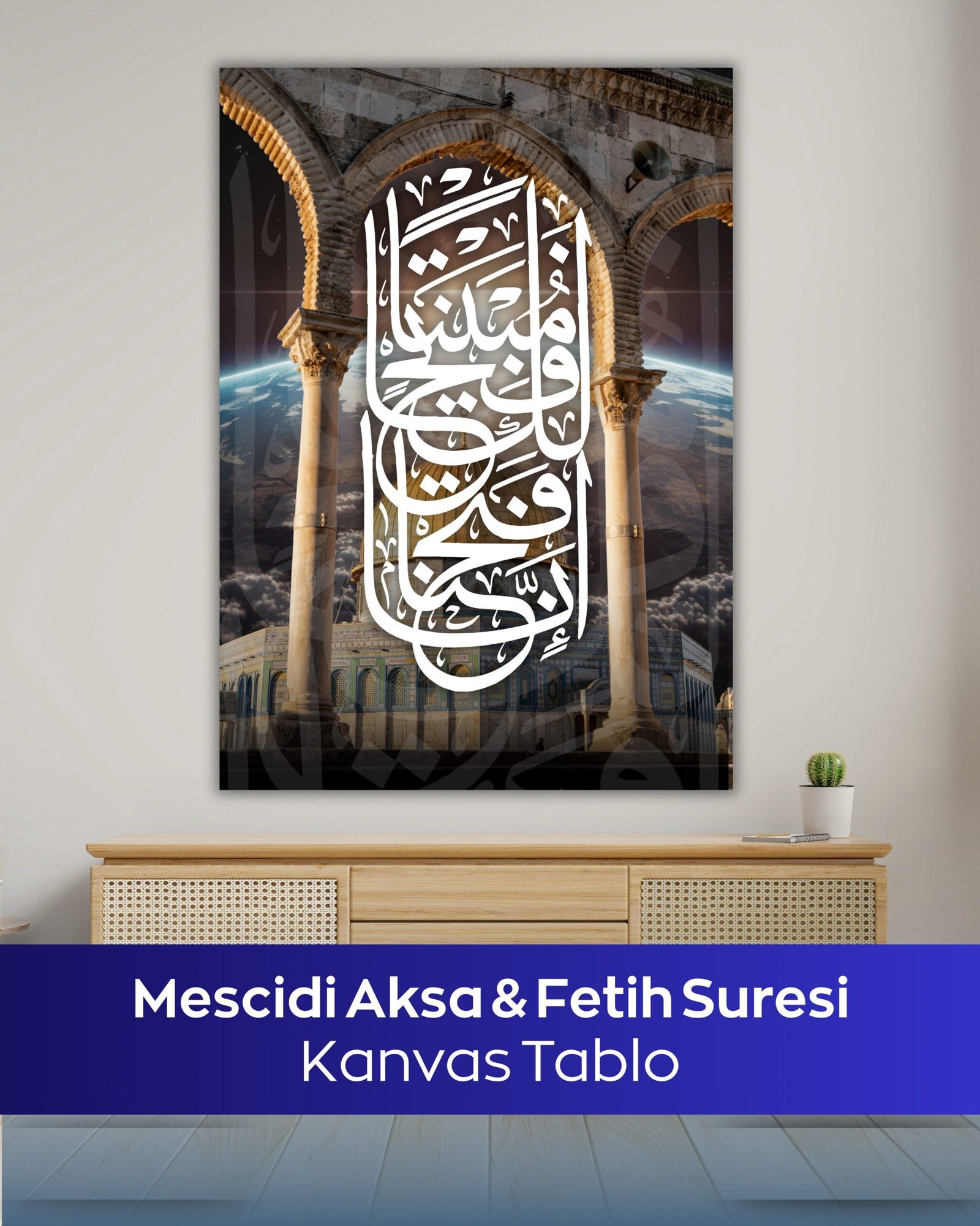 Mescidi Aksa ve Fetih Suresi Kanvas Tablo