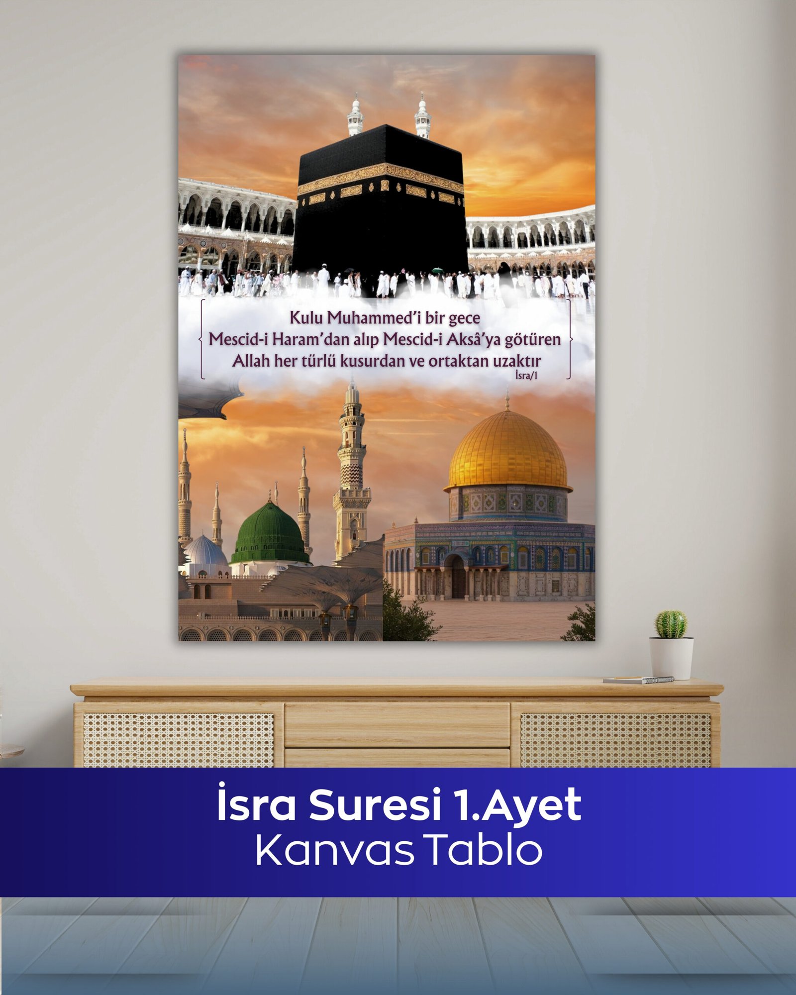 İsra Suresi 1. Ayet İslami Kanvas Tablo