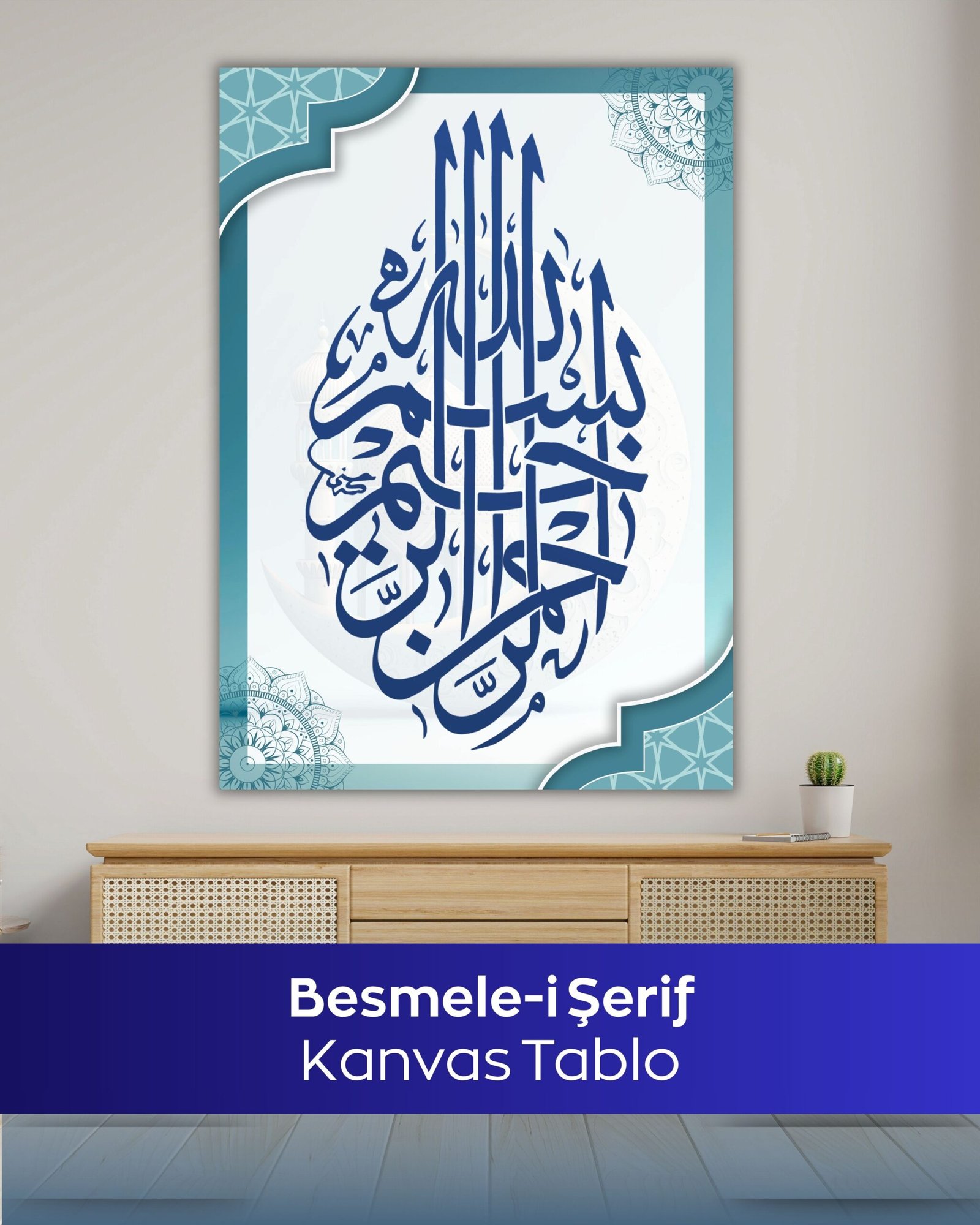 Besmele-i Şerif Kanvas Tablo