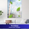 Tevekkül Kanvas Tablo - Görsel 3
