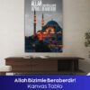 Allah Bizimle Beraberdir Kanvas Tablo