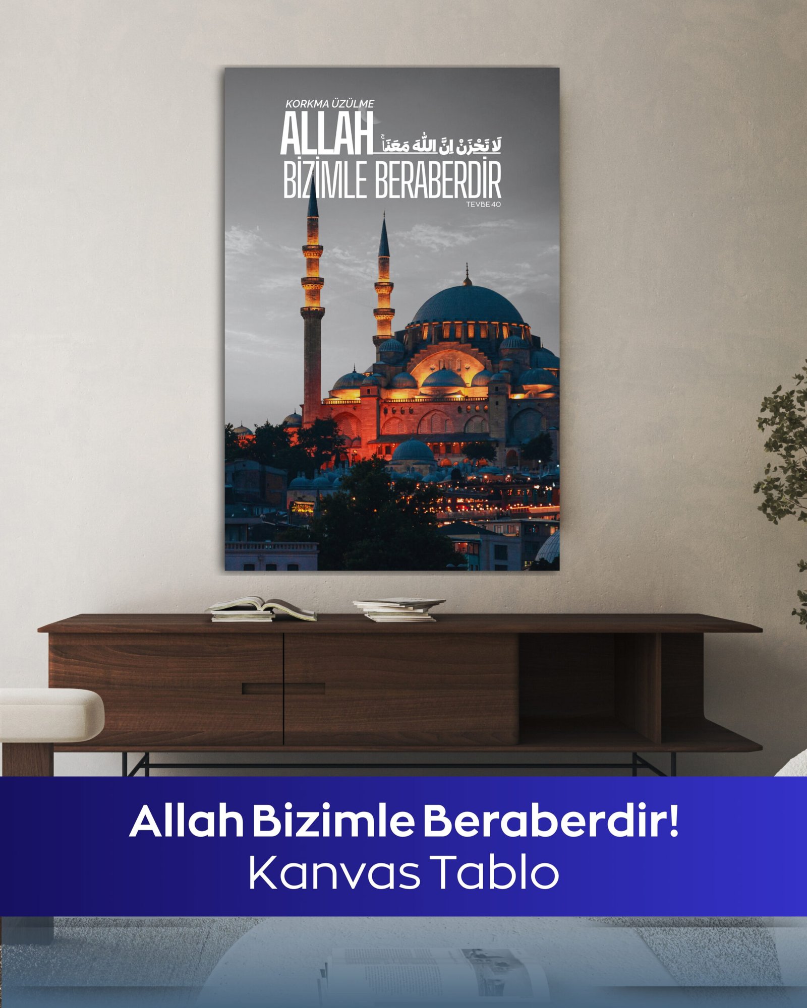 Allah Bizimle Beraberdir Kanvas Tablo