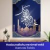 Hasbunallahu ve Ni'mel Vekil Kanvas Tablo - Görsel 5