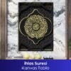 İhlas Suresi Kanvas Tablo - Görsel 4