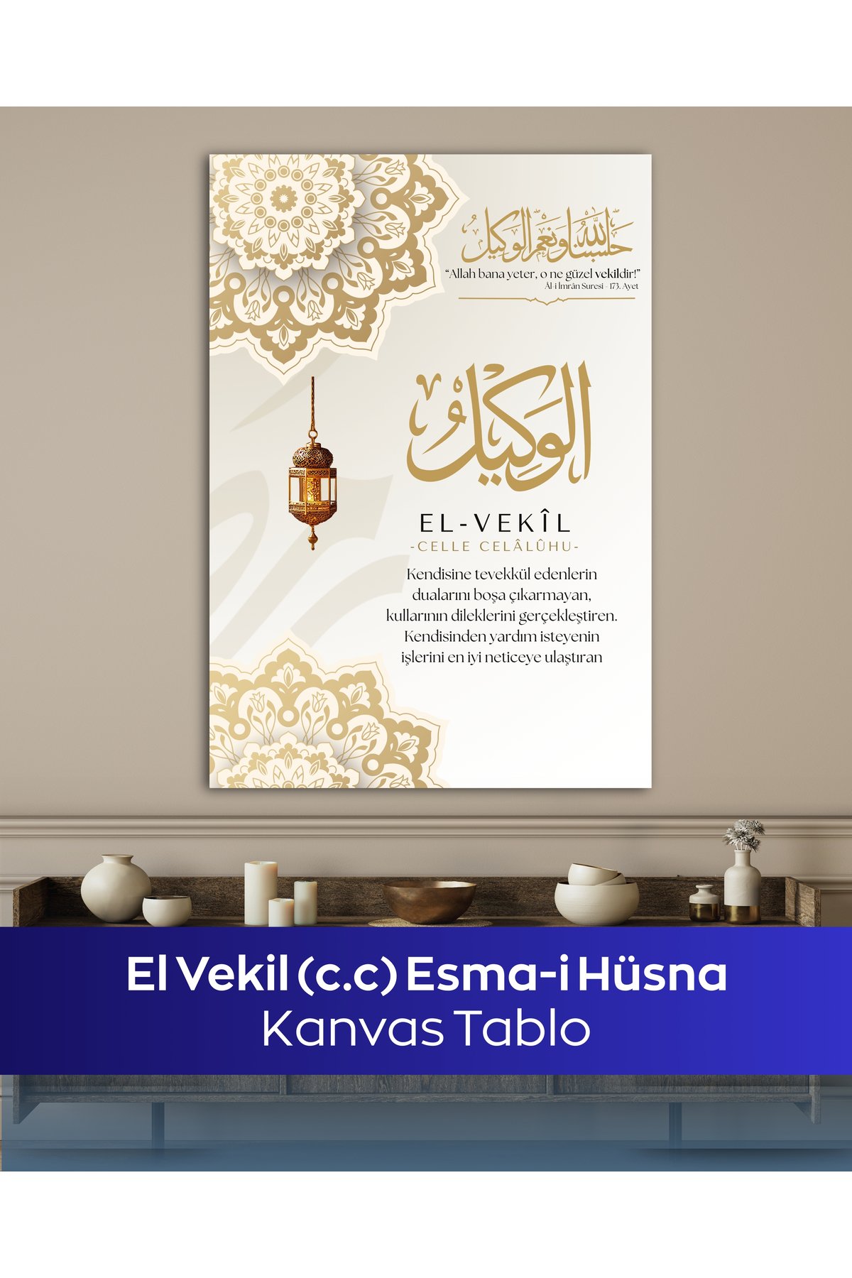 El-Vekil Esmaül Hüsna Kanvas Tablo - Görsel 4