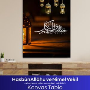 Hasbünallahu ve Nimel Vekil Kanvas Tablo