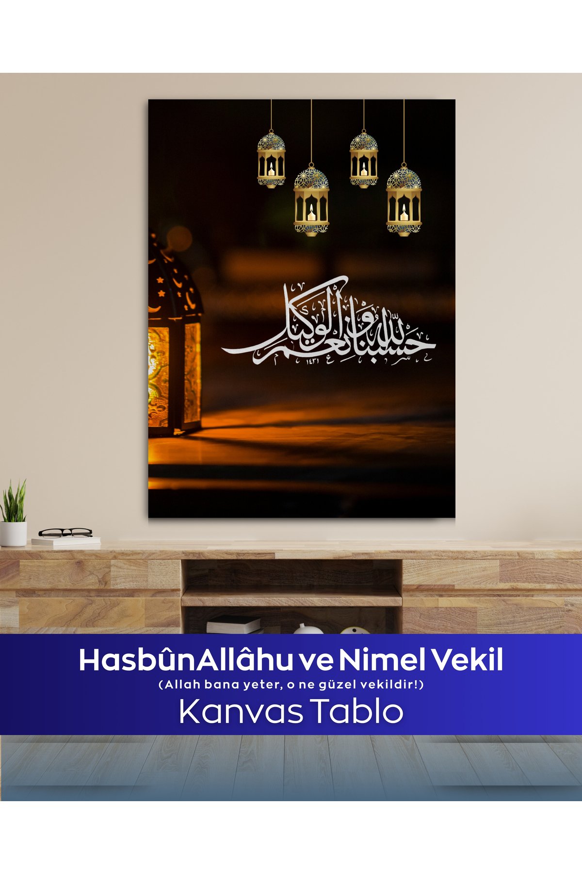 Hasbünallahu ve Nimel Vekil Kanvas Tablo
