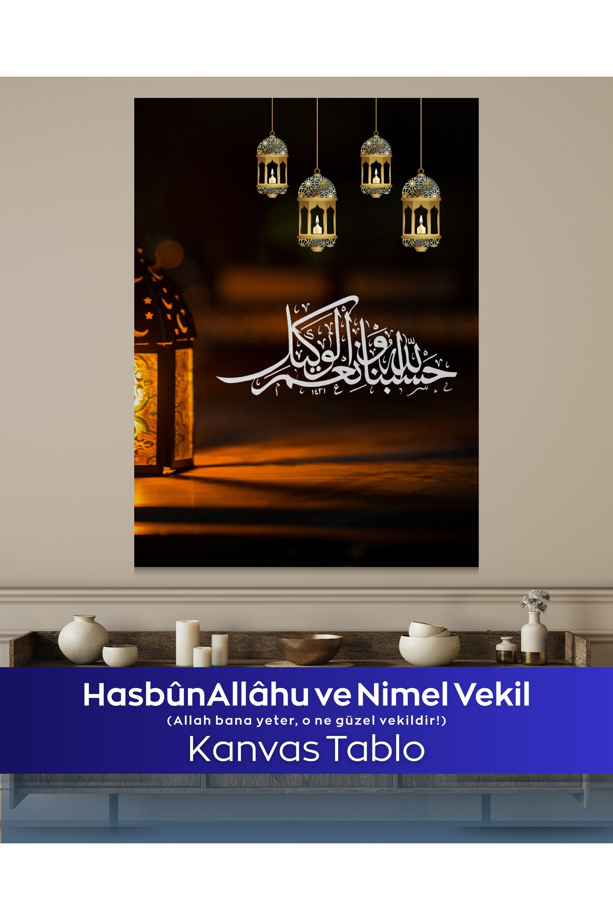 Hasbünallahu ve Nimel Vekil Kanvas Tablo - Görsel 5