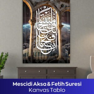Mescidi Aksa ve Fetih Suresi İslami Kanvas Tablo