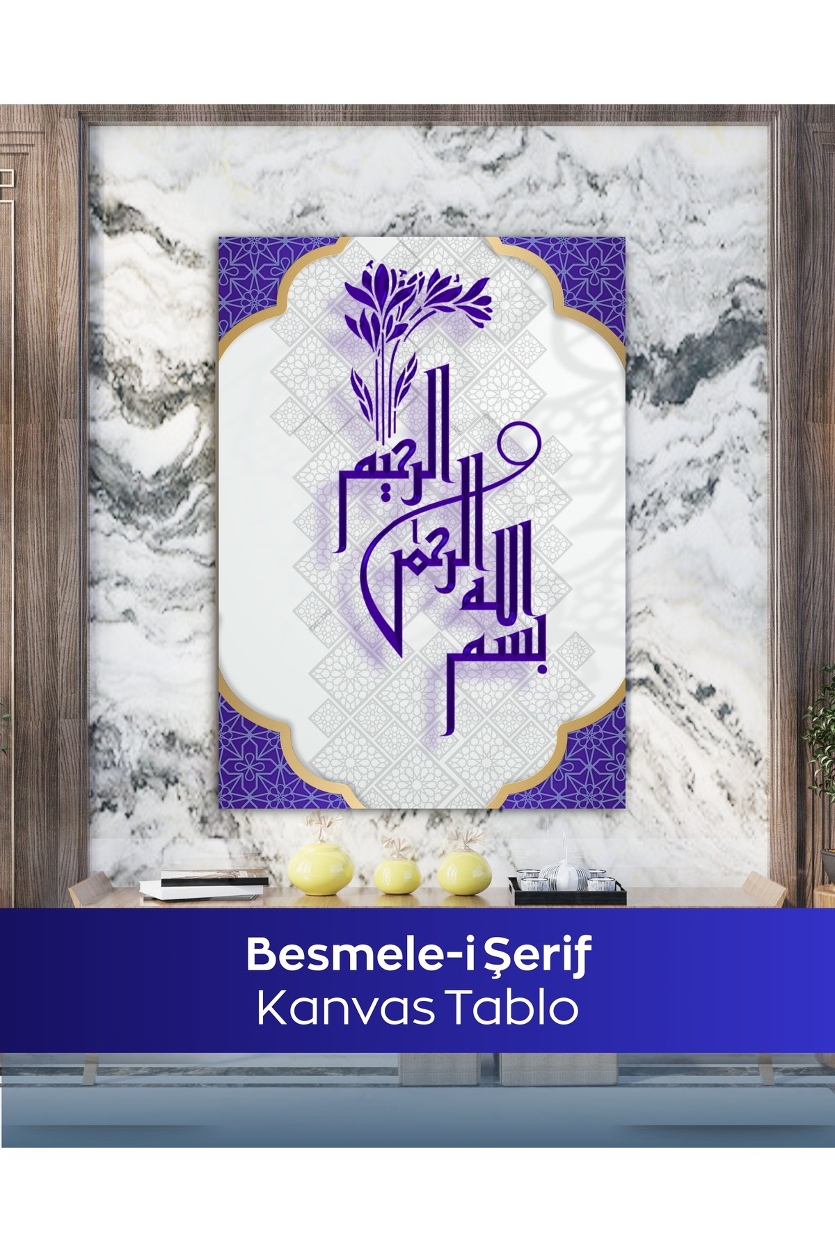 Besmele-i Şerif İslami Kanvas Tablo