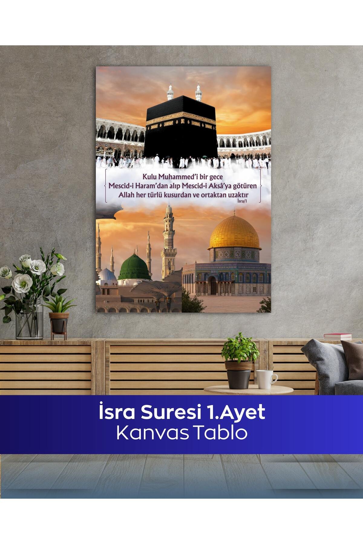 İsra Suresi 1. Ayet İslami Kanvas Tablo