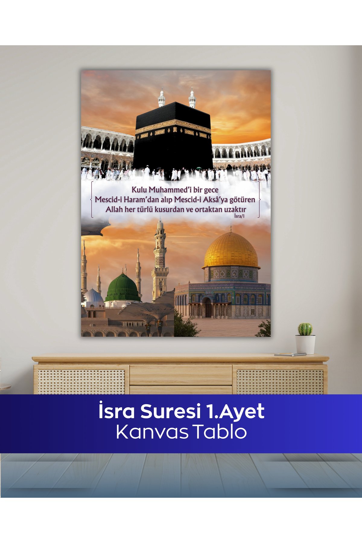 İsra Suresi 1. Ayet İslami Kanvas Tablo