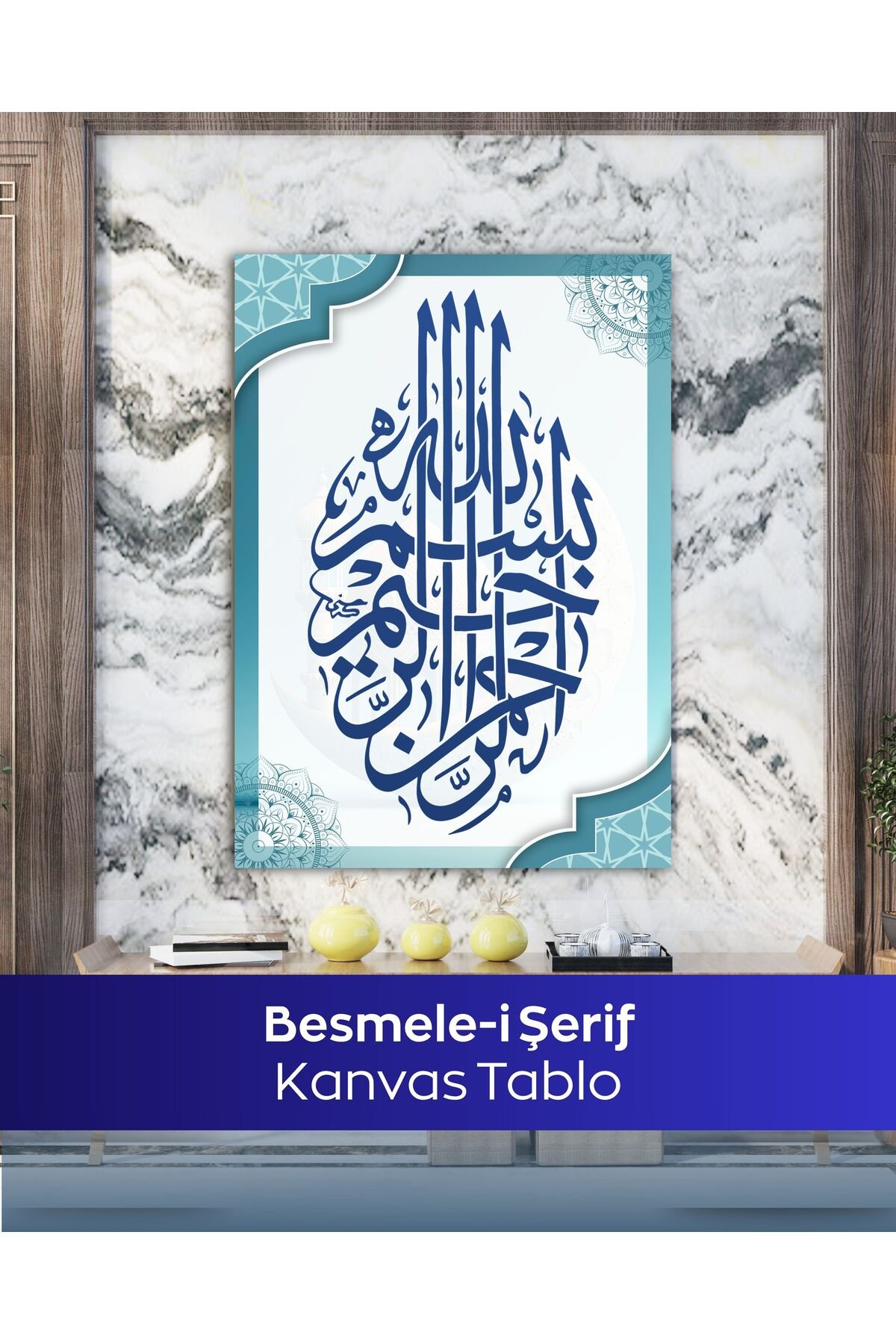 Besmele-i Şerif İslami Kanvas Tablo