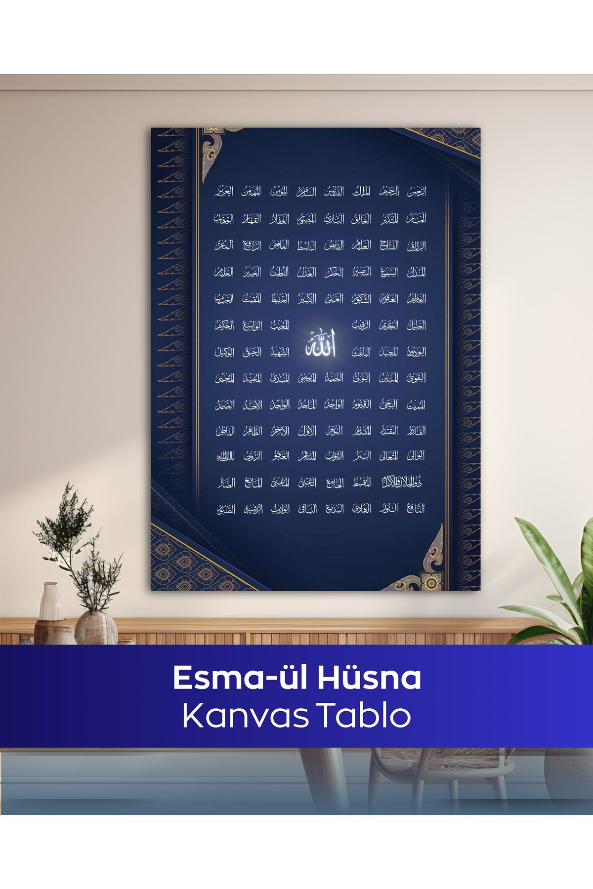 Esma-ül Hüsna İslami Kanvas Tablo