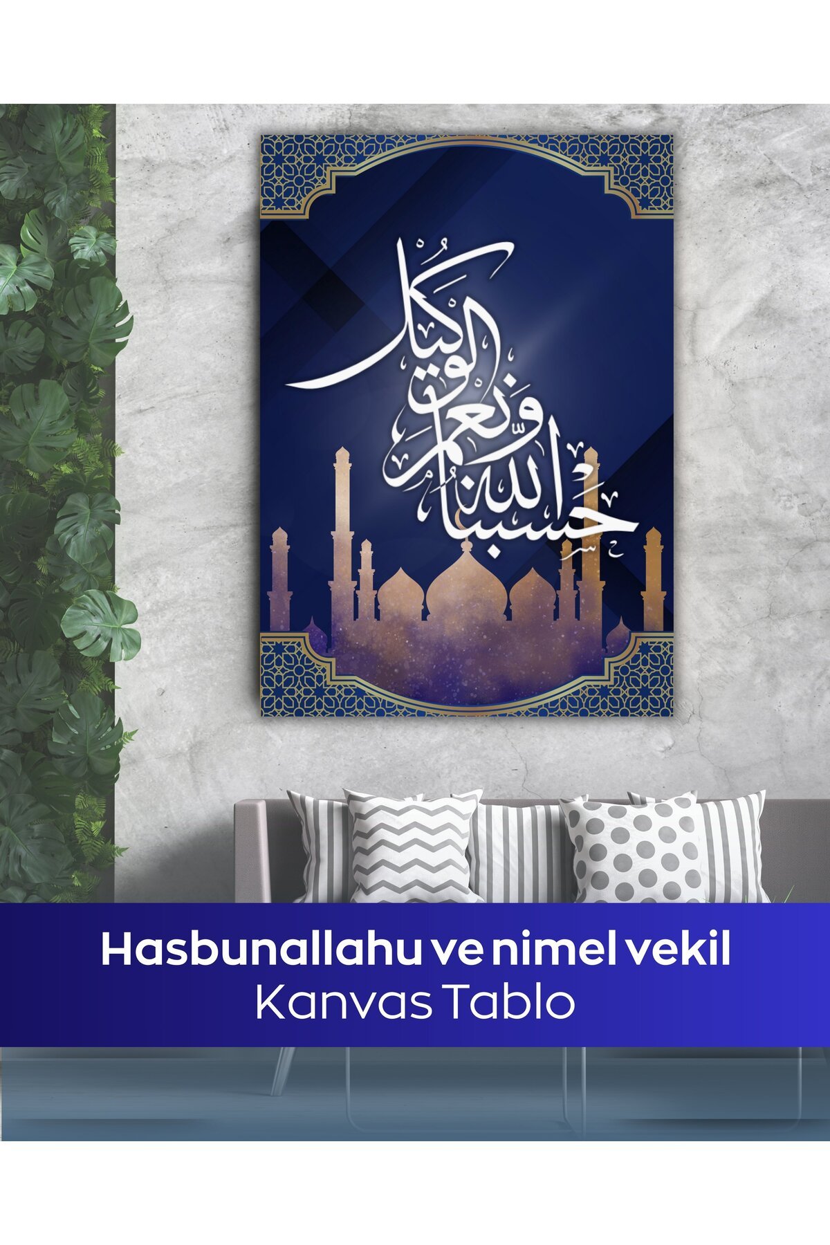 Hasbunallahu ve Ni'mel Vekil İslami Kanvas Tablo