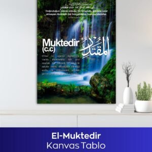 El-Muktedir Esma-ül Hüsna İslami Kanvas Tablo