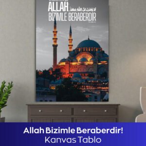 Allah Bizimle Beraberdir Kanvas Tablo
