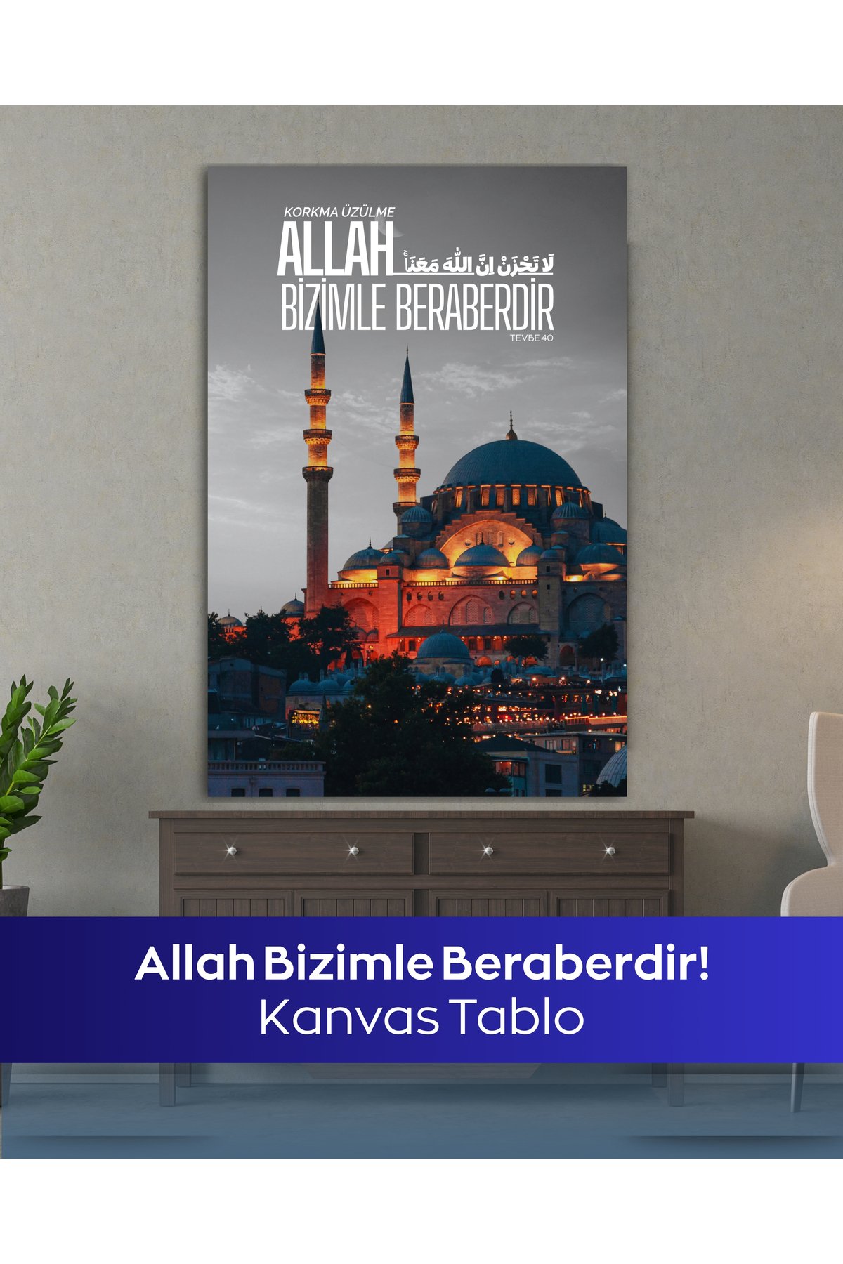 Allah Bizimle Beraberdir Kanvas Tablo