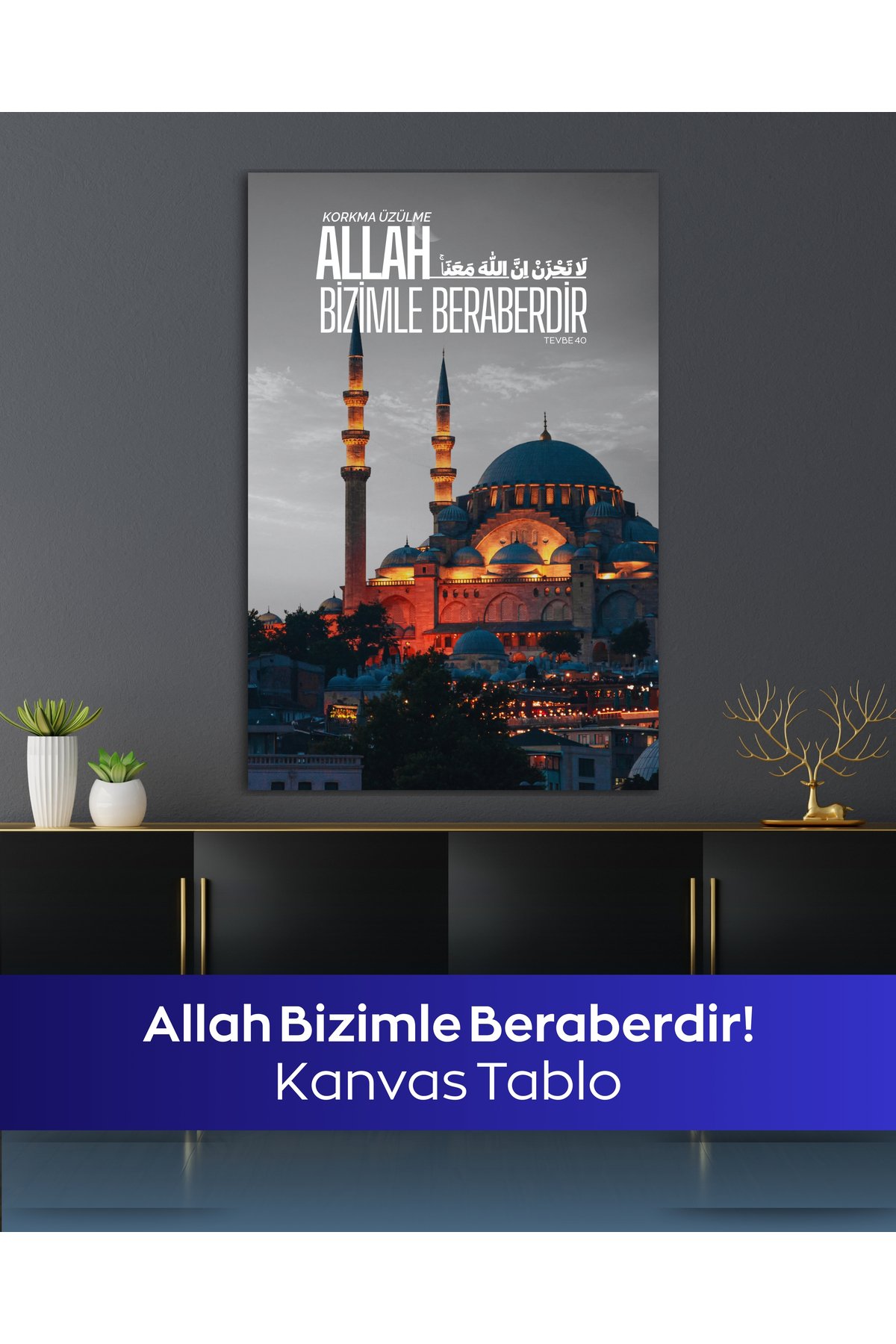 Allah Bizimle Beraberdir Kanvas Tablo